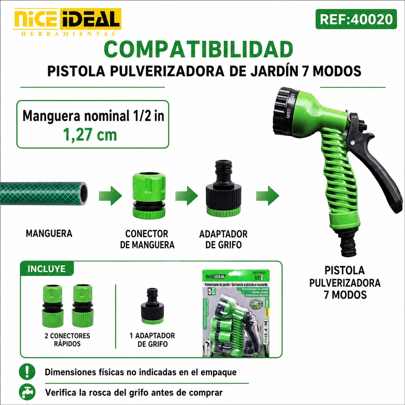 Compatibilidad con manguera nominal de 1/2 pulgada y accesorios del set