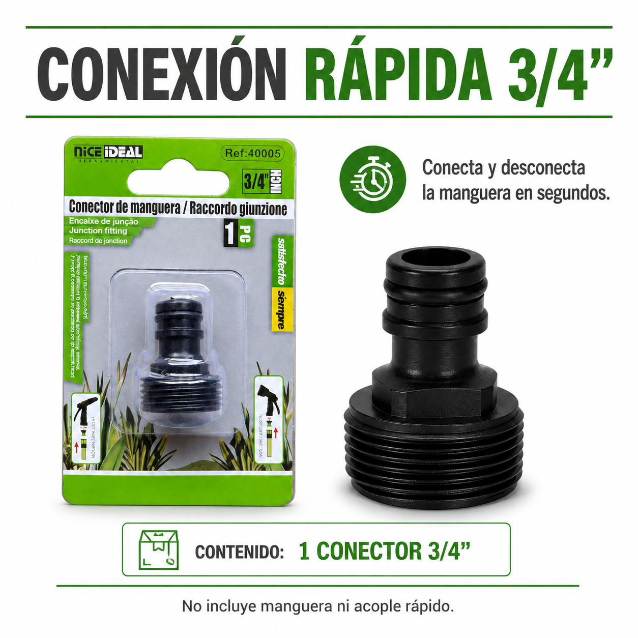 Conexión rápida y contenido del empaque: un conector negro de 3/4 pulgada