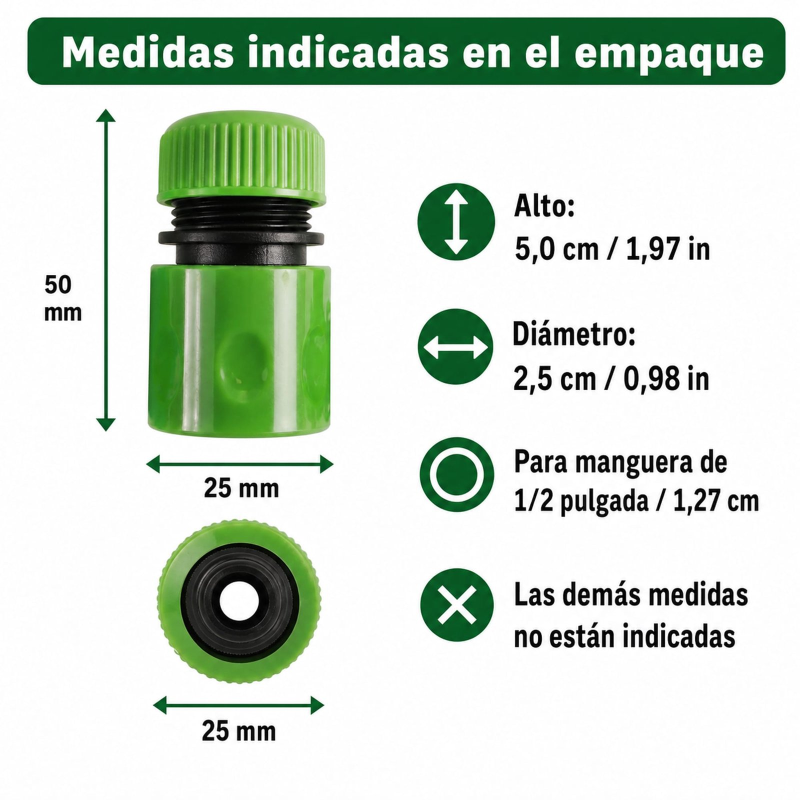 Medidas del conector verde: 5 por 2,5 cm para manguera de 1/2 pulgada